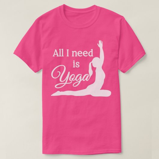 Alles wat ik nodig heb is Yoga White Pink T-shirt (Design voorkant)