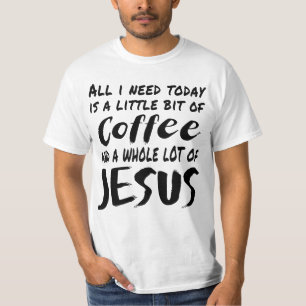 Alles wat ik vandaag nodig heb is een beetje koffi t-shirt
