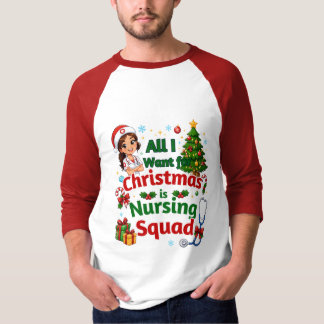 Alles wat ik voor Kerstmis wil is de verpleegkundi T-shirt