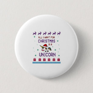 Alles wat ik voor Kerstmis wil is een eenhoorn lel Ronde Button 5,7 Cm