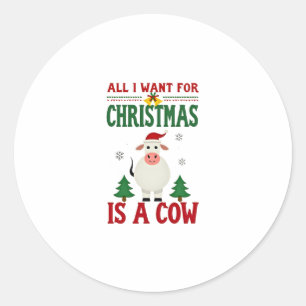 Alles wat ik voor Kerstmis wil is een lelijke koei Ronde Sticker