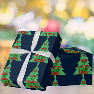 Alles wat ik voor Kerstmis wil is een nieuw Presid Cadeaupapier