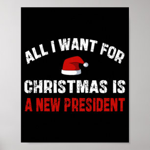 Alles wat ik voor kerstmis wil is een nieuwe presi poster