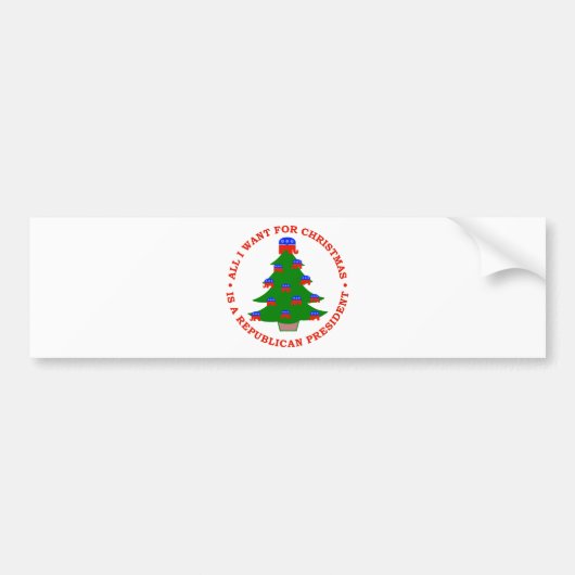Alles wat ik voor Kerstmis wil is een republikeins Bumpersticker (Voorkant)