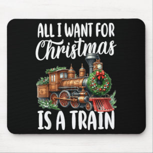 Alles wat ik voor Kerstmis wil is een Stoomtreinlo Muismat