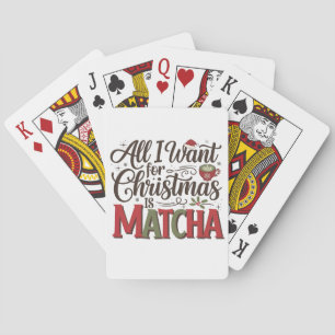 Alles wat ik voor Kerstmis wil is Matcha Groene Ko Pokerkaarten