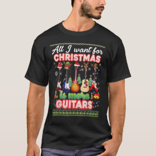 Alles wat ik voor Kerstmis wil is meer gitaren Mus T-shirt