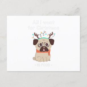 Alles wat ik voor Kerstmis wil, is VOEDSEL. Funny  Briefkaart