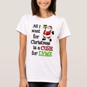 Alles wat ik voor Kerstmis wil...Lyme T-shirt
