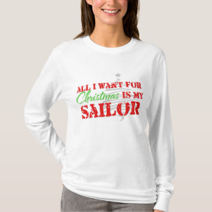 Alles wat ik voor Kerstmis wil - Sailor T-shirt