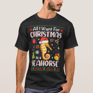 Alles wat ik wil is een zeepaardje voor kerstfeest t-shirt