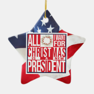 Alles wat ik wil voor kerst Nieuw President Patrio Keramisch Ornament