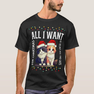 Alles wat ik wil voor Kerstmis is alle katten aaie T-shirt