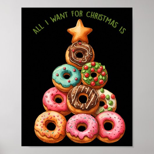 Alles wat ik wil voor Kerstmis is Donuts kerstboom Poster (Voorkant)