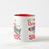 Alles wat ik wil voor Kerstmis is een haai Mok (Midden)