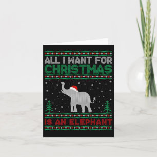 Alles wat ik wil voor Kerstmis is een olifant leli Kaart