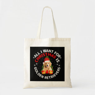 Alles wat ik wil voor Kerstmis is golden retriever Tote Bag
