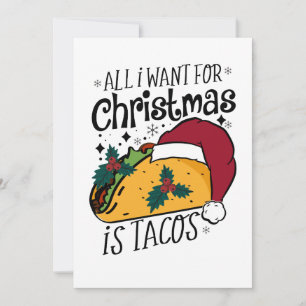 Alles wat ik wil voor Kerstmis is taco's Feestdagenkaart