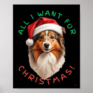 Alles wat ik wil voor Kerstmis! Voor Shetland Shee Poster