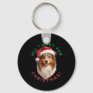 Alles wat ik wil voor Kerstmis! Voor Shetland Shee Sleutelhanger