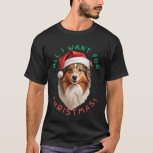 Alles wat ik wil voor Kerstmis! Voor Shetland Shee T-shirt