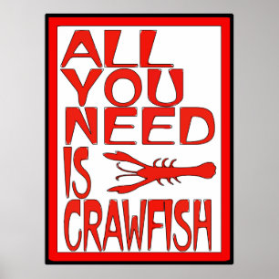 Alles wat je nodig hebt is Crawfish Sign Poster