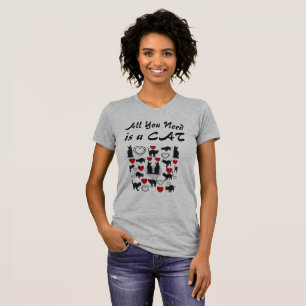 Alles wat je nodig hebt is een kat t-shirt