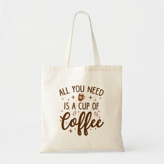 Alles wat je nodig hebt is een Koffiebeker Tote Bag (Voorkant)