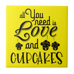 Alles wat je nodig hebt is liefde cupcakes citaat tegeltje