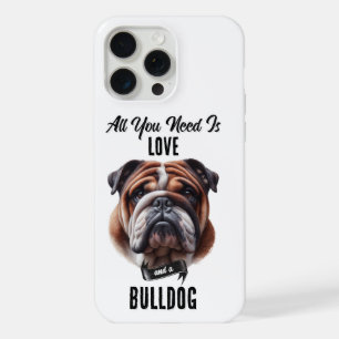 Alles wat je nodig hebt is Liefde & een Bulldog iPhone 15 Pro Max Hoesje