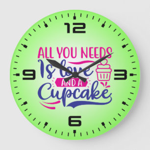 Alles wat je nodig hebt is Liefde En Cupcake-67518 Grote Klok