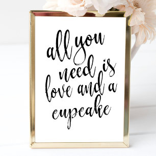Alles wat je nodig hebt is liefde en een cupcake b kaart