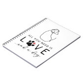 Alles wat je nodig hebt is liefde en een hond notitieboek (Linkerzijde)