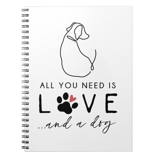 Alles wat je nodig hebt is liefde en een hond notitieboek (Voorkant)