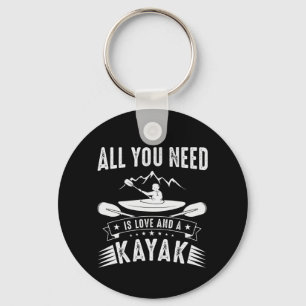 Alles wat je nodig hebt is liefde en een Kayak Sleutelhanger