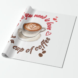 Alles wat je nodig hebt is liefde en een kop koffi cadeaupapier