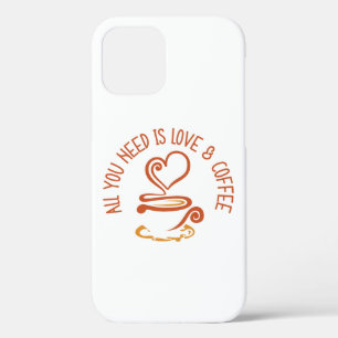 Alles wat je nodig hebt is liefde en koffie iPhone 12 pro hoesje