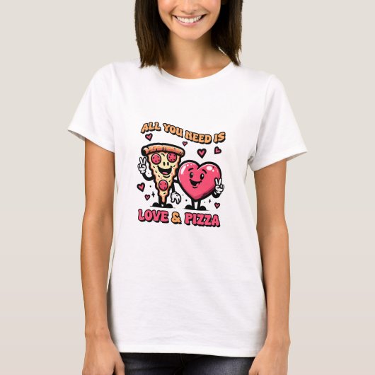 Alles wat je nodig hebt is liefde en Pizza T-shirt (Voorkant)