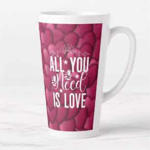 Alles wat je nodig hebt is liefde latte mok