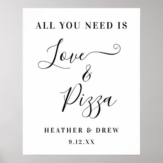 Alles wat je nodig hebt is Liefde & Pizza Aangepas Poster (Voorkant)