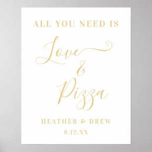 Alles wat je nodig hebt is Liefde & Pizza Aangepas Poster
