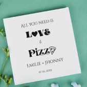 Alles wat je nodig hebt is liefde & pizza vrijgeze servet