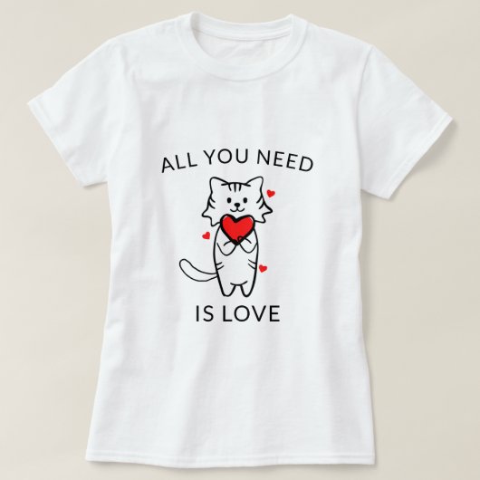 Alles wat je nodig hebt is liefde voor T-shirt (Design voorkant)