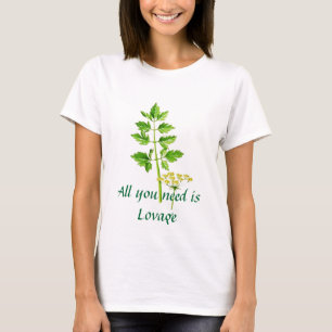 Alles wat je nodig hebt is Lovage T-shirt