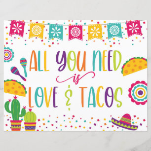 Alles wat je nodig hebt is Love and Tacos Sign - W