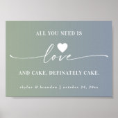 Alles wat je nodig hebt is Love & Cake Ombre Weduw Poster (Voorkant)