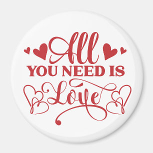 Alles wat je nodig hebt is Love Typography Magnet Magneet