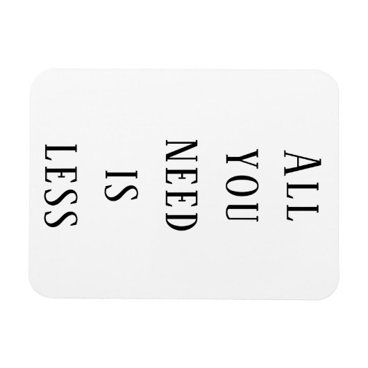 Alles wat je nodig hebt, is minder magneet (Horizontaal)