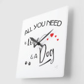 Alles-wat-je-nodig-is-liefde-en een hond!Grafisch Vierkante Klok (Hoek)