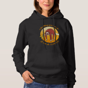 Alles wat jij kan, kan ik langzamer Luiaard Hoodie